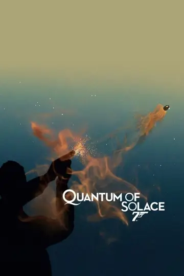 Poster to the movie "Quantum of Solace" #620594