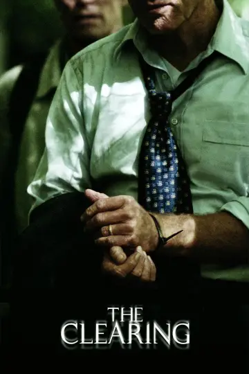 Poster to the movie "The Clearing" #1036485