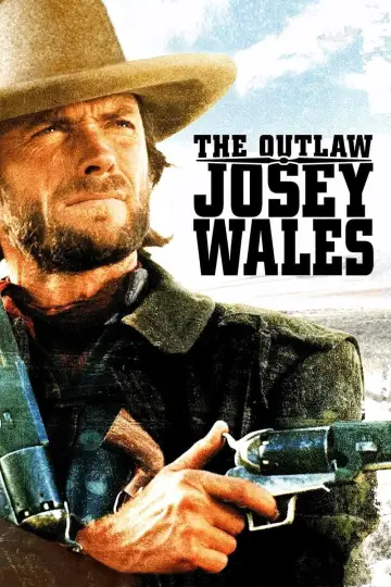 Poster to the movie "The Outlaw Josey Wales" #95005