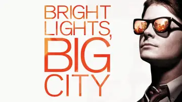 Backdrop to the movie "Bright Lights, Big City" #917048