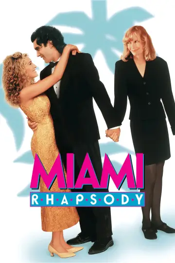 Poster to the movie "Miami Rhapsody" #1037023