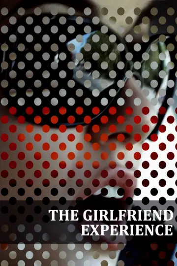 Poster to the movie "The Girlfriend Experience" #1036904