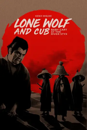 Poster to the movie "Lone Wolf and Cub: Baby Cart at the River Styx" #1036842