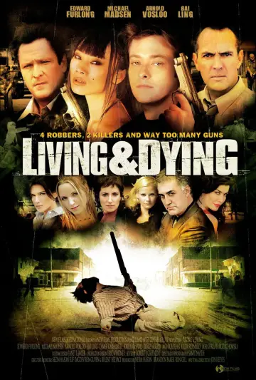 Poster to the movie "Living & Dying" #1129469