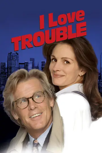 Poster to the movie "I Love Trouble" #1083767