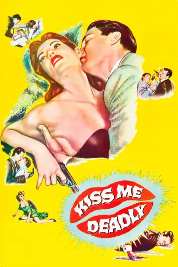 Poster to the movie "Kiss Me Deadly" #990629