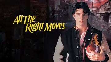 Backdrop to the movie "All the Right Moves" #1014669
