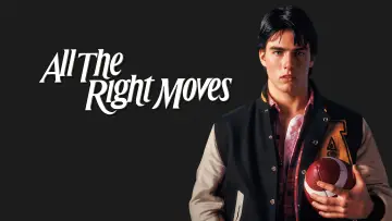 Backdrop to the movie "All the Right Moves" #1014672