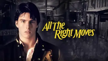 Backdrop to the movie "All the Right Moves" #1014674