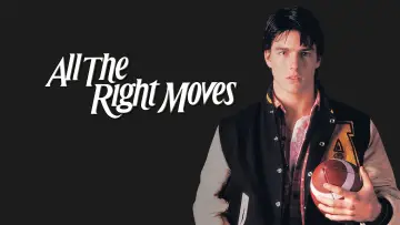 Backdrop to the movie "All the Right Moves" #1014675