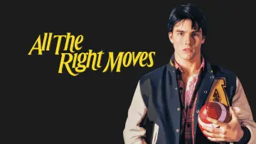 Backdrop to the movie "All the Right Moves" #1014677