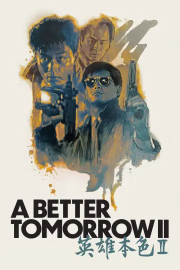 Poster to the movie "A Better Tomorrow II" #722443