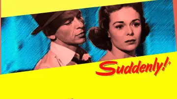 Backdrop to the movie "Suddenly" #1085326