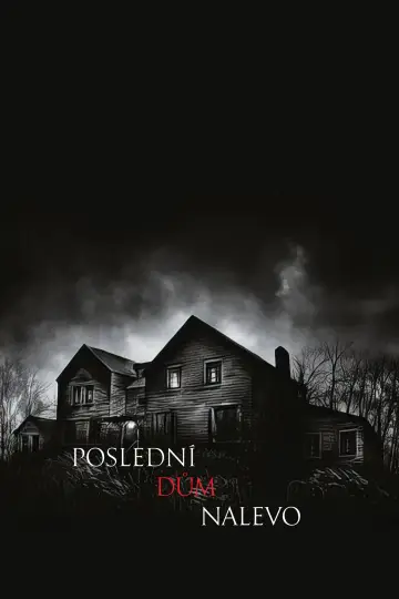 Poster to the movie "The Last House on the Left" #812049