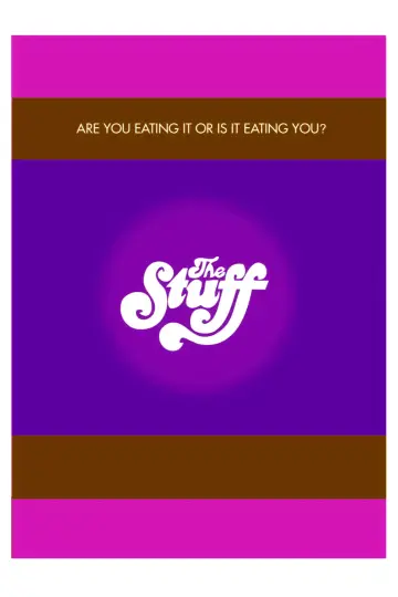 Poster to the movie "The Stuff" #1029198