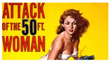 Backdrop to the movie "Attack of the 50 Foot Woman" #1011806