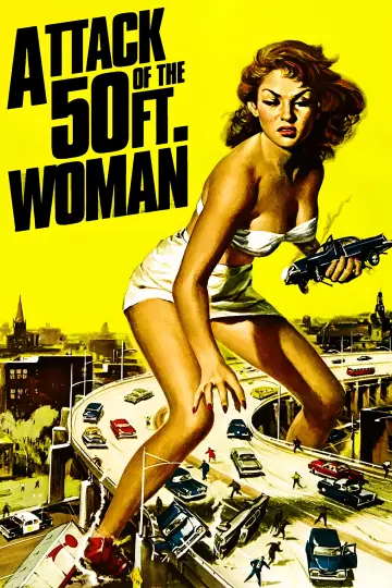 Poster to the movie "Attack of the 50 Foot Woman" #1011812