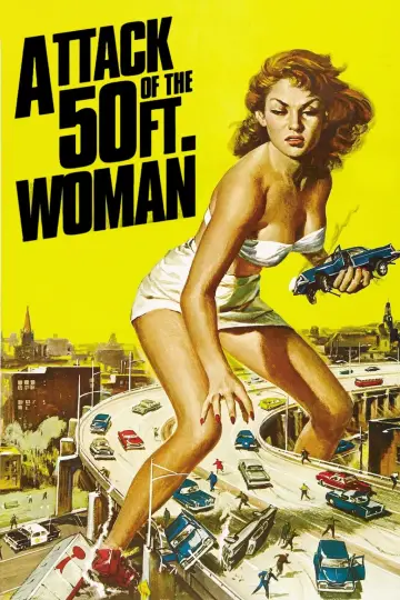 Poster to the movie "Attack of the 50 Foot Woman" #356837