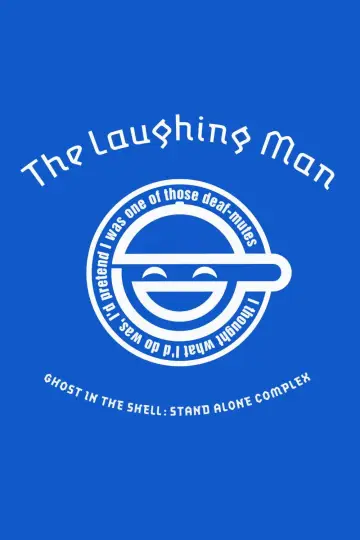 Poster to the movie "Ghost in the Shell: Stand Alone Complex - The Laughing Man" #1049110