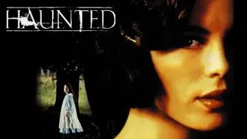 Backdrop to the movie "Haunted" #1104567