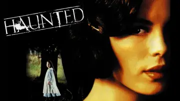 Backdrop to the movie "Haunted" #1104569