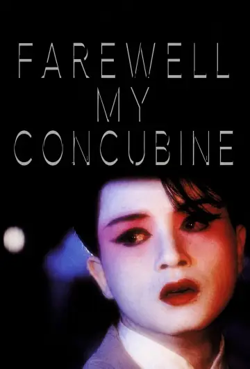 Poster to the movie "Farewell My Concubine" #837747