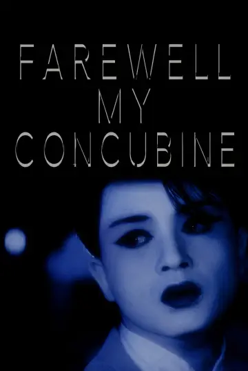 Poster to the movie "Farewell My Concubine" #837748