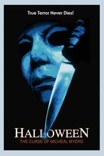 Poster to the movie "Halloween: The Curse of Michael Myers" #875295