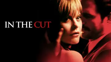 Backdrop to the movie "In the Cut" #1041305