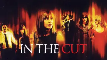 Backdrop to the movie "In the Cut" #1041307