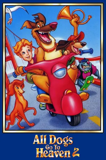 Poster to the movie "All Dogs Go to Heaven 2" #1006708