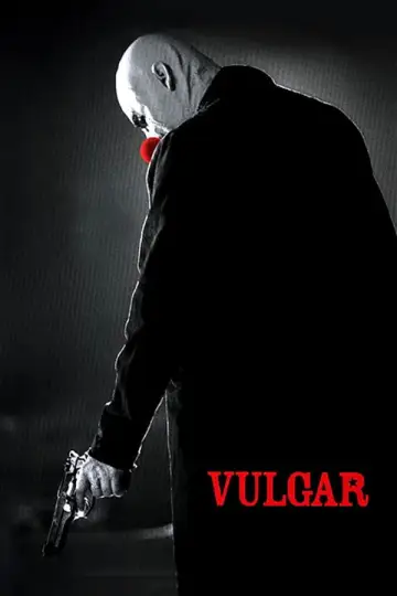 Poster to the movie "Vulgar" #971478