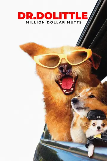 Poster to the movie "Dr. Dolittle: Million Dollar Mutts" #1064592