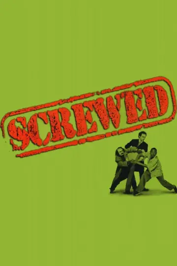Poster to the movie "Screwed" #1108611