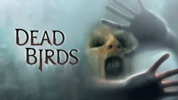Backdrop to the movie "Dead Birds" #798077