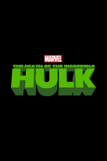 Poster to the movie "The Death of the Incredible Hulk" #1051674