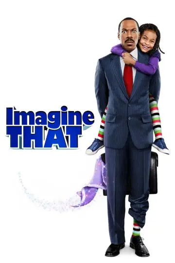 Poster to the movie "Imagine That" #663735