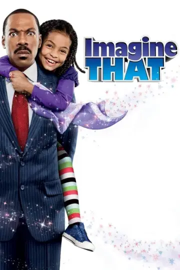 Poster to the movie "Imagine That" #663738