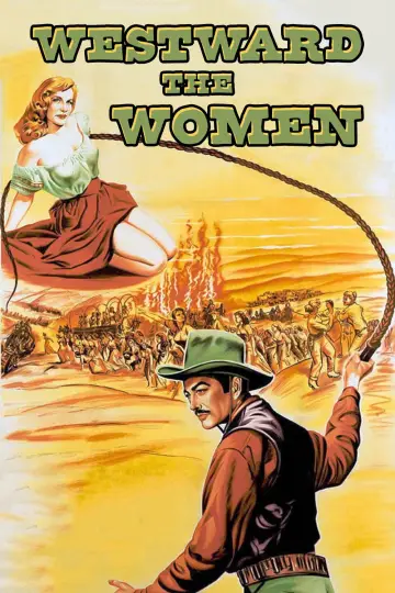 Poster to the movie "Westward the Women" #1064404