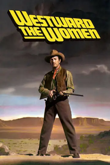 Poster to the movie "Westward the Women" #1489017
