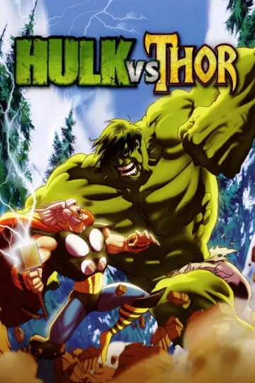 Poster to the movie "Hulk vs. Thor" #1046954