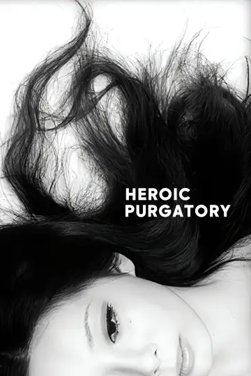 Poster to the movie "Heroic Purgatory" #1039518