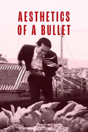 Poster to the movie "Aesthetics of a Bullet" #1118255
