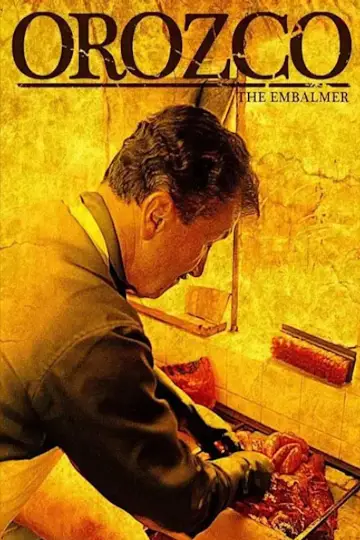 Poster to the movie "Orozco the Embalmer" #959875