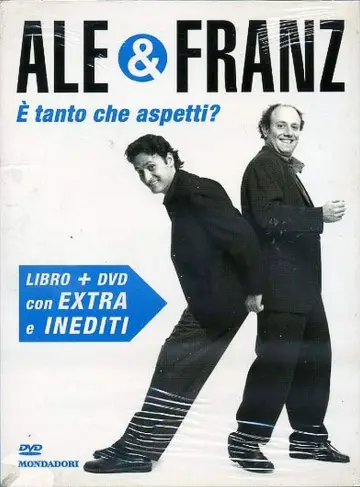 Poster to the movie "Ale e Franz - È tanto che aspetti?" #1162813