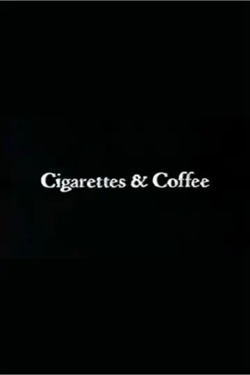 Poster to the movie "Cigarettes & Coffee" #1137981