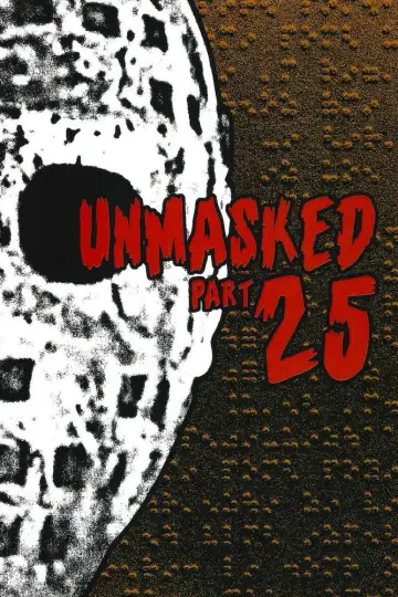 Poster to the movie "Unmasked Part 25" #1118147