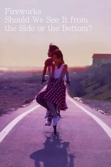 Poster to the movie "Fireworks, Should We See It from the Side or the Bottom?" #1040656