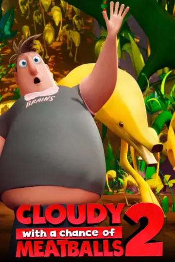 Poster to the movie "Cloudy with a Chance of Meatballs 2" #285250