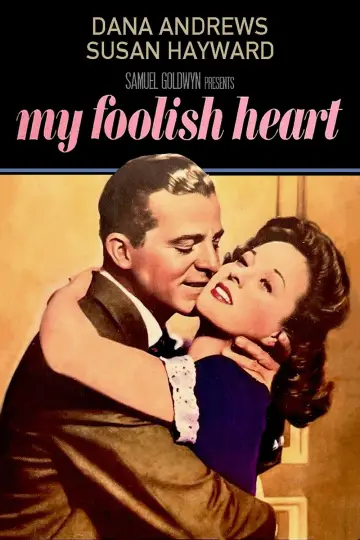 Poster to the movie "My Foolish Heart" #1039460